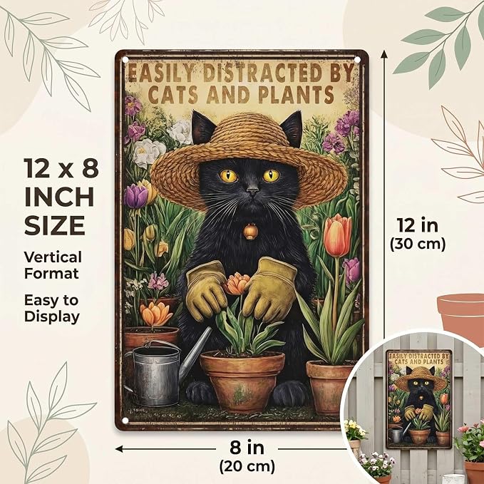 PEACHGARDEN Funny Garden Signs with Cats for Outside Sign Easily Distracted by Cats and Plants Vintage Metal Wall Art for Home Farmhouse Kitchen Outdoor Gift 8x12inch