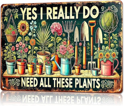 Gardening Gifts Garden Sign Yes I Really Do Need All These Plants Vintage Plant-Themed Mental Sign for Home Garden Bedroom Outdoor Yard Backyard Decor,8x12inch