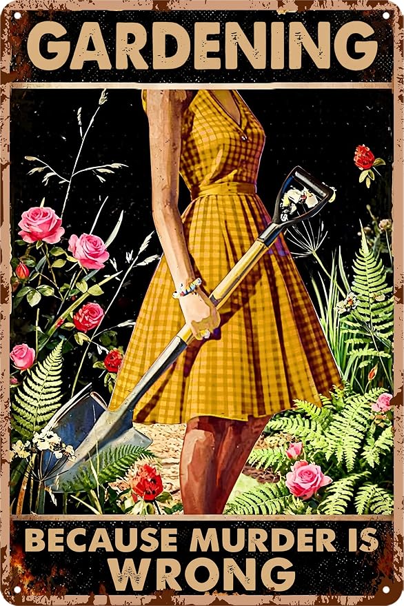 Funny Garden Decor Metal Signs For Outside Gardening Gifts For Women Patio Accessories For Outside Gardening Because Murder Is Wrong Sign Backyard Decorations Porch Tin Signs And Decor Outdoor 8x12 In