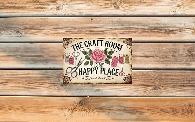 Rustic Metal Tin Sign The Craft Room Is My Happy Place 8x12 in Artistic Home & Office Decor Vintage Wall Art for Cafe Bar Restaurant Laundry Room Garage Bedroom Decoration