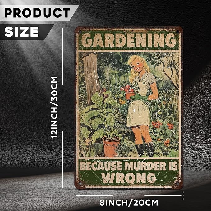 Retro Garden Tin Sign Gardening Because Murder Is Wrong Vintage Plant Lovers Metal Poster Funny Women's Wall Art Man Cave Bar Cafe Outdoor Plaque Room Greenhouse Club 12 * 8inch