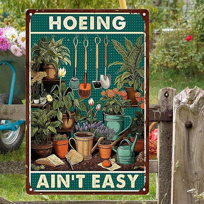 Funny Garden Signs for Plant Lovers-Garden Metal Signs,Hoeing Ain't Easy Unique Gardening Gifts for Women,Perfect Gifts for Plant Mothers Grandmas and Housewarming 8x12in